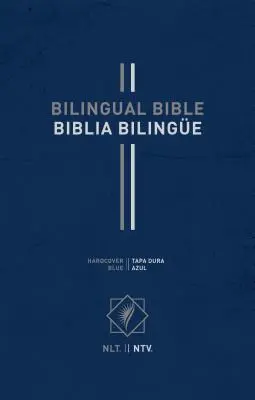 Bilingual Bible / Biblia Bilinge Nlt/Ntv (Tapa dura, Azul) - Bilingual Bible / Biblia Bilinge Nlt/Ntv (Hardcover, Blue)