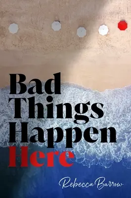 Aquí pasan cosas malas - Bad Things Happen Here