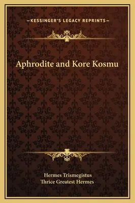 Afrodita y Kore Kosmu - Aphrodite and Kore Kosmu