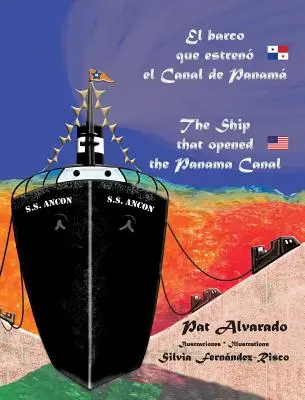 El barco que estren el Canal de Panam * The Ship that opened the Panama Canal