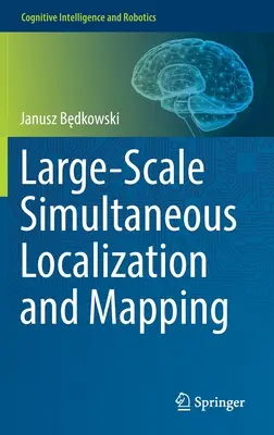 Localización y cartografía simultáneas a gran escala - Large-Scale Simultaneous Localization and Mapping