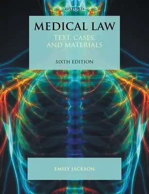 Derecho médico: Texto, casos y materiales - Medical Law: Text, Cases, and Materials