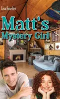 La chica misteriosa de Matt - Matt's Mystery Girl