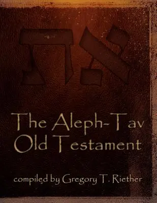 El Antiguo Testamento Aleph-Tav - The Aleph-Tav Old Testament