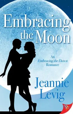 Abrazar la luna - Embracing the Moon