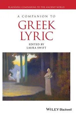 La importancia de la unción: la eficacia de la unción de Dios sobre el hombre - A Companion to Greek Lyric