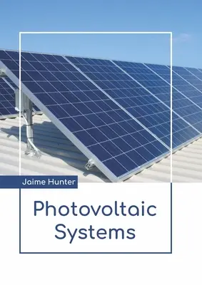 Sistemas fotovoltaicos - Photovoltaic Systems