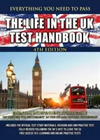 Life in the UK Test Handbook - Imprescindible guía de estudio independiente sobre el examen de 'Establecimiento en el Reino Unido' y 'Ciudadanía Británica' - Life in the UK Test Handbook - Essential independent study guide on the test for 'Settlement in the UK' and 'British Citizenship'