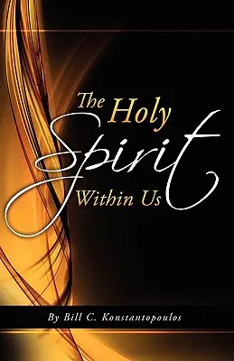 El Espíritu Santo en nosotros - The Holy Spirit Within Us