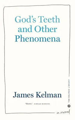 Los dientes de Dios y otros fenómenos - God's Teeth and Other Phenomena