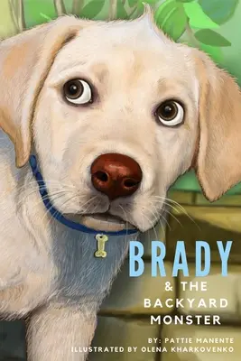 Brady y el monstruo del patio trasero - Brady and the Backyard Monster