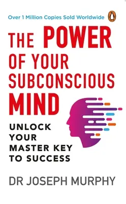 El poder de tu mente subconsciente (Premium Paperback, Penguin India): Un libro de transformación y desarrollo personal, Comprender la psicología humana - The Power of Your Subconscious Mind (Premium Paperback, Penguin India): A Personal Transformation and Development Book, Understanding Human Psychology