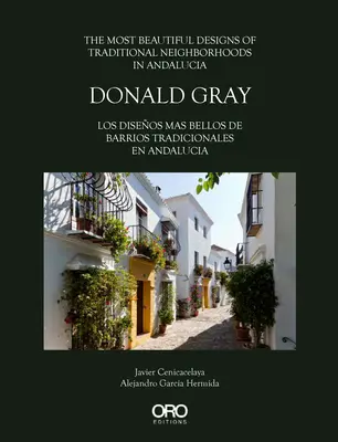 Donald Gray: Los más bellos diseños de barrios tradicionales de Andalucía - Donald Gray: The Most Beautiful Designs of Traditional Neighborhoods in Andalucia