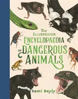 Enciclopedia ilustrada de animales peligrosos - Illustrated Encyclopaedia of Dangerous Animals