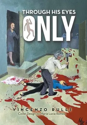 Sólo a través de sus ojos - Through His Eyes Only