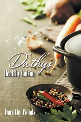 La cocina sana de Da'thy - Da'thy's Healthy Cuisine