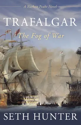 Trafalgar: la niebla de la guerra - Trafalgar: The Fog of War