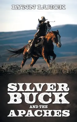 Silver Buck y los apaches - Silver Buck and the Apaches