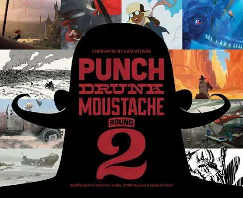 Punch Drunk Moustache Round 2: Narración y desarrollo visuales independientes - Punch Drunk Moustache Round 2: Independently Brewed Visual Storytelling & Development