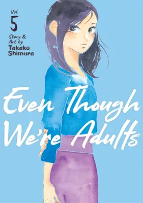 Aunque seamos adultos Vol. 5 - Even Though We're Adults Vol. 5