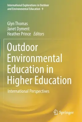 La educación ambiental al aire libre en la enseñanza superior: Perspectivas internacionales - Outdoor Environmental Education in Higher Education: International Perspectives