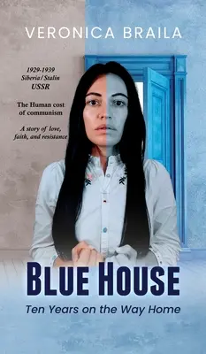 La Casa Azul: Diez años de camino a casa - Blue House: Ten Years on The Way Home