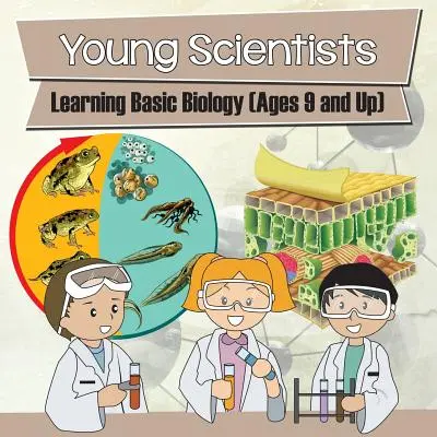 Jóvenes científicos: Aprender biología básica (a partir de 9 años) - Young Scientists: Learning Basic Biology (Ages 9 and Up)