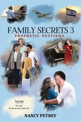 Secretos de familia 3 - Destinos proféticos - Family Secrets 3 - Prophetic Destinies