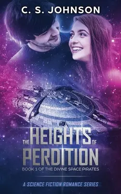 Las alturas de la perdición: Una serie romántica de ciencia ficción - The Heights of Perdition: A Science Fiction Romance Series