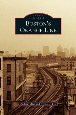 La línea naranja de Boston - Boston's Orange Line