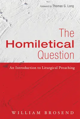 La cuestión homilética - The Homiletical Question