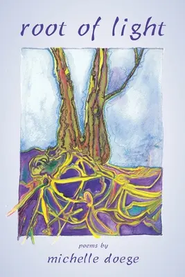 Raíz de luz - Root of Light