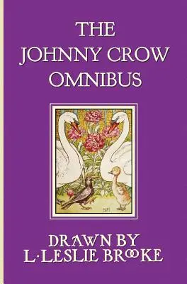 El ómnibus de Johnny Crow con El jardín de Johnny Crow, La fiesta de Johnny Crow y El nuevo jardín de Johnny Crow (en color) - The Johnny Crow Omnibus featuring Johnny Crow's Garden, Johnny Crow's Party and Johnny Crow's New Garden (in color)