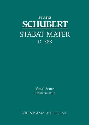 Stabat Mater, D.383: Partitura vocal - Stabat Mater, D.383: Vocal score