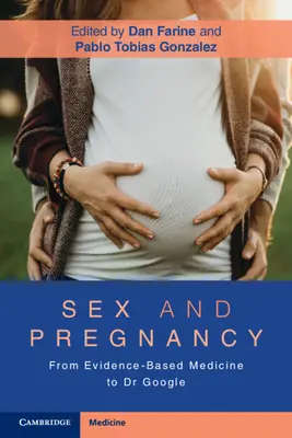 Sexo y embarazo: De la medicina basada en pruebas al Dr. Google - Sex and Pregnancy: From Evidence-Based Medicine to Dr Google
