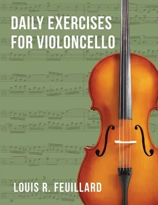 Ejercicios diarios: para violonchelo (Edición Schott) - Daily Exercises: for Violoncello (Edition Schott)