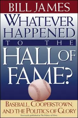 Lo que pasó con el Salón de la Fama - Whatever Happened to the Hall of Fame