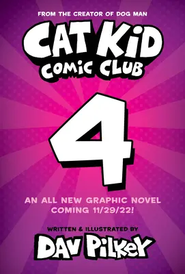 Cat Kid Comic Club: Colaboraciones: Una Novela Gráfica (Cat Kid Comic Club #4): Del creador de Dog Man - Cat Kid Comic Club: Collaborations: A Graphic Novel (Cat Kid Comic Club #4): From the Creator of Dog Man