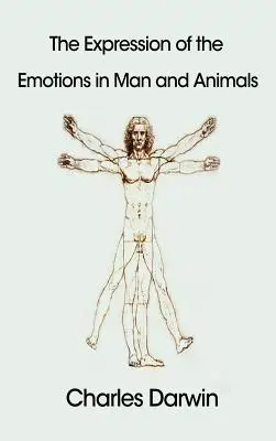 La expresión de las emociones en el hombre y en los animales - The Expression of the Emotions in Man and Animals