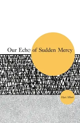 Nuestro Eco de Súbita Misericordia - Our Echo of Sudden Mercy