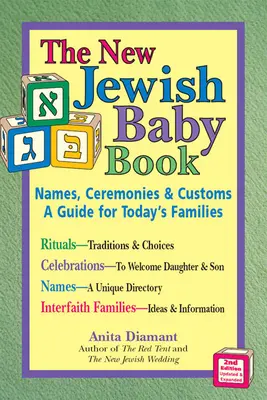 El Nuevo Libro del Bebé Judío (2ª Edición): Nombres, ceremonias y costumbres: una guía para las familias de hoy. - New Jewish Baby Book (2nd Edition): Names, Ceremonies & Customs--A Guide for Today's Families