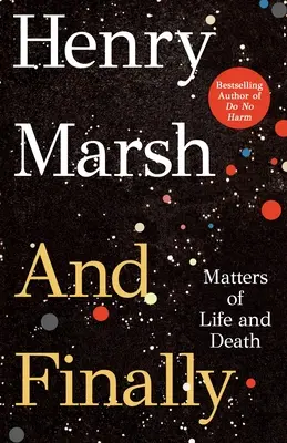 Y Al Final: Asuntos de Vida y Muerte - And Finally: Matters of Life and Death