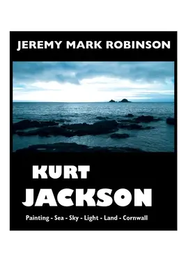 Kurt Jackson: Edición en letra grande - Kurt Jackson: Large Print Edition