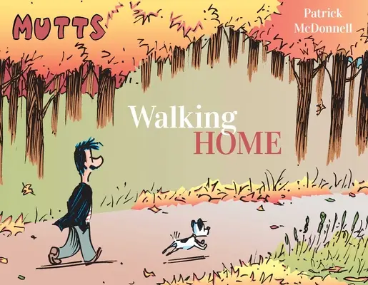 Mutts: De vuelta a casa - Mutts: Walking Home