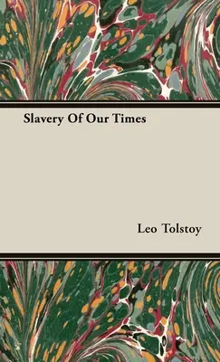 La esclavitud de nuestro tiempo - Slavery Of Our Times