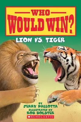 León contra tigre (¿Quién ganaría?) - Lion vs. Tiger (Who Would Win?)