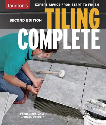 Alicatado completo: 2ª edición - Tiling Complete: 2nd Edition