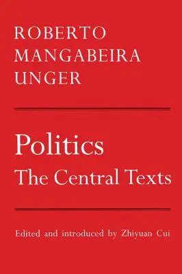 La Política: Los Textos Centrales - Politics: The Central Texts