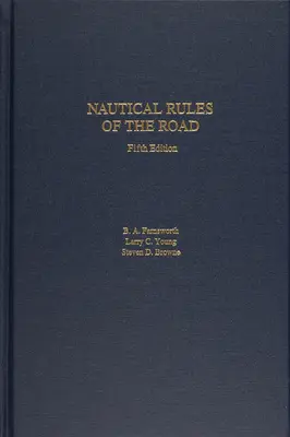 Reglas náuticas de la carretera, 5ª edición - Nautical Rules of the Road, 5th Edition