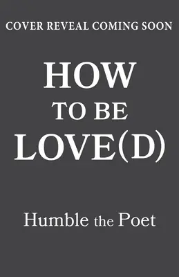 How to Be Love(d): Verdades sencillas para ser más fácil contigo mismo, aceptar la imperfección y amar tu camino hacia una vida mejor - How to Be Love(d): Simple Truths for Going Easier on Yourself, Embracing Imperfection & Loving Your Way to a Better Life
